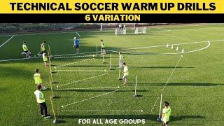 Technical Football/Soccer Warm Up Drills | 6 Variation | For All Age Groups