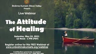 The Attitude of Healing | Live Webinar