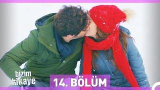 Bizim Hikaye 14. Bölüm