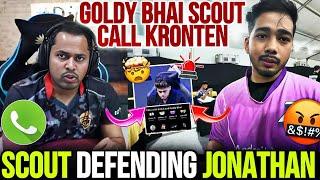 SCOUT Defending JONATHAN & ZGOD  GOLDY BHAI Scout Call KRONTEN  Angry On Hater's 