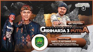 LIVE LAKON : BANGBANG JAYA SUMPENA || GIRIHARJA 3 PUTRA - YOGASWARA SUNANDAR | 21/09/24 #gh3p