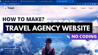 How to Make Travel Agency Website using Elementor? Travel Booking Agent Website WordPress Tutorial