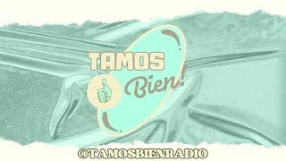 TAMOS BIEN! EN VIVO | RADIO LA CLÁSICA DIGITAL