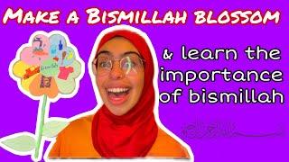 Make a bismillah blossom with me, whilst learning about the word bismillah !