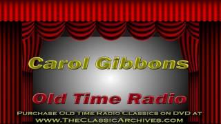 Caroll Gibbons, Old TIme Radio Show, 1934   Who Do You Think You Are