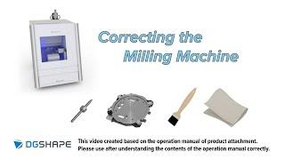 DWX-52D - Correcting the Milling Machine