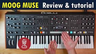 Moog MUSE // Review, tutorial and plenty of sounds