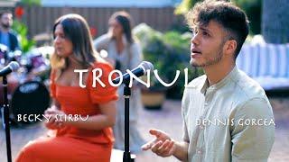 Dennis Gorcea, Becky Stirbu - Tronul | Throne Room Song