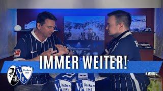 IMMER WEITER! - SC Freiburg vs. VfL Bochum 1848