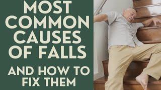 Seniors: The 3 Most Common Causes of Falls and how to prevent them!