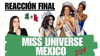 REACCIÓN MISS UNIVERSE MÉXICO 2024... MARÍA FERNANDA BELTRÁN LA NUEVA REINA!!