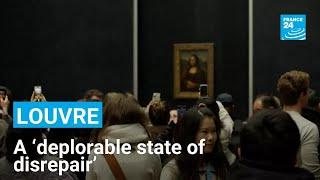 A ‘deplorable state of disrepair’: Employees and visitors comment on the Louvre • FRANCE 24