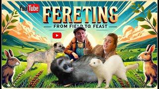 FERRETING FOR RABBITS: From Field to Feast!