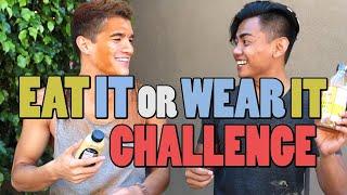 EAT IT OR WEAR IT CHALLENGE!