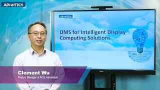 DMS for Intelligent Display Computing Solutions