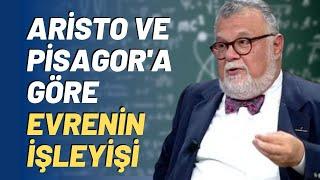 Aristo Ve Pisagor'a Göre Evrenin İşleyişi