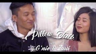 PILLOW TALK | G'nie & Zaui | LBS SEKIBUHCHHUAK EP5