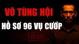 Băng Cướp Võ Tùng Hội: 96 Vụ Cướp Kinh Hoàng Làm Rung Chuyển Sài Gòn Xưa|Hồ Sơ Kín