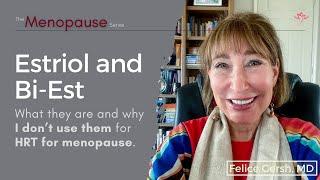 Estriol & Bi-Est: What they are & why I don't recommend them as HRT for menopause | Felice Gersh, MD