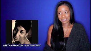 Aretha Franklin - Ain't No Way (1968) *DayOne Reacts*