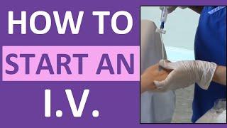 How to Start an IV | Intravenous Insertion for Nurses