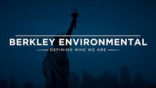 Defining Who We Are | Get To Know Us | Berkley Environmental