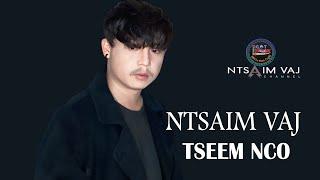 Ntsaim Vaj - Tseem Nco ( Nkauj Tshiab 2024 )