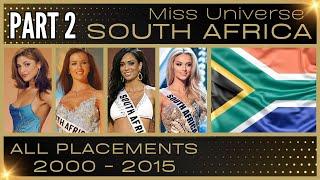 MISS UNIVERSE SOUTH AFRICA | EVERY PLACEMENT 2000-2015