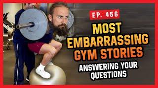 Most Embarrassing Gym Stories - Answering Your Questions! - Massenomics Podcast Episode #456