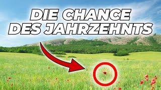 Die CHANCE des Jahrzehnts! (Das darfst du NICHT verpassen!)