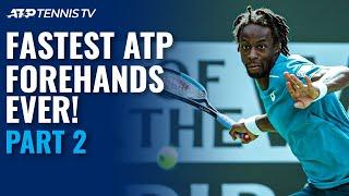 Fastest Ever ATP Forehands: Part 2 ️