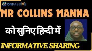 #ONPASSIVE||INFORMATIVE SHARING BY MR COLLINS MANNA||#nagmatabassum