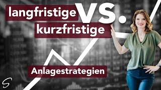 Langfristige vs. kurzfristige Anlagestrategien