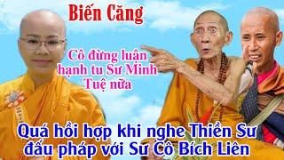 Thót tim khi nghe Thiền Sư luận bàn đấu pháp với Sư Cô Bích Liên nói về hạnh tu Sư Minh Tuệ