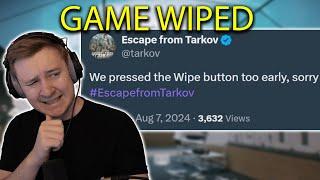 Tarkov Wiped ... by accident