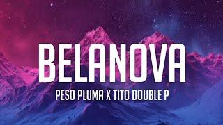 BELANOVA - Peso Pluma & Tito Double P (LETRA/ENGLISH LYRICS)