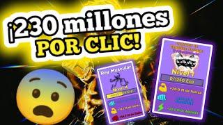 ¡230 MILLONES de fuerza POR CLIC!  MUSCLE LEGENDS 