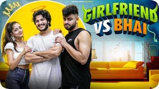 GIRLFRIEND VS BHAI | Yaar VS Pyaar | Awanish Singh