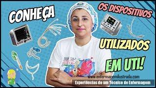 Conheça os tipos de dispositivos utilizados em UTI!