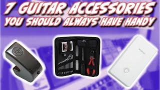 7 Guitar Accessories You Should ALWAYS Have Handy!