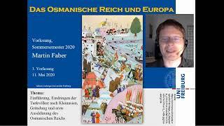 Das Osmanische Reich und Europa -  1. Vorlesung