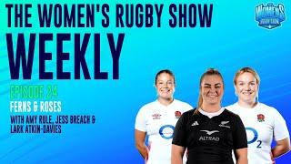 FERNS & ROSES | Red Roses against the Black Ferns preview | TWRS Weekly