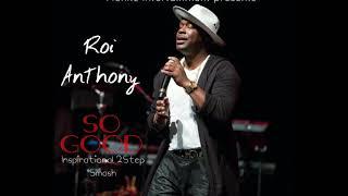 Roi Anthony - So Good