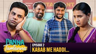 Kabab me Haddi..|| EP_2 || Panna ki Tamanna