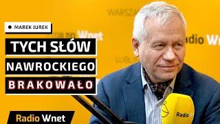 Marek Jurek: U Nawrockiego zabrakło opisania dramatycznej sytuacji, w jakiej Polska się znajduje