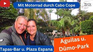 Aguilas Dümo Camperpark Tapas-Bar Plaza Espana und Cabo Cope - Motorradtour mit Kathrin