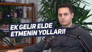 Ek gelir elde etmenin yolları! | Kısa ve Öz 085