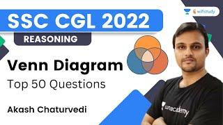 Venn Diagram | Top 50 Questions | Reasoning | SSC CGL 2022 | Akash Chaturvedi | wifistudy