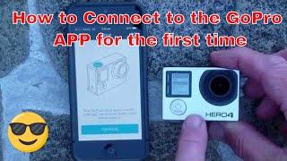 GoPro HERO4 - How to Connect to the GoPro APP for the First Time.