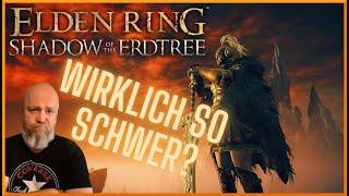 Unvorbereitet in den DLC! | Ist SHADOW OF THE ERDTREE wirklich so schwer?